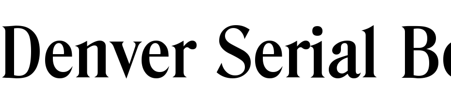 Denver Serial Bold Font Download Free